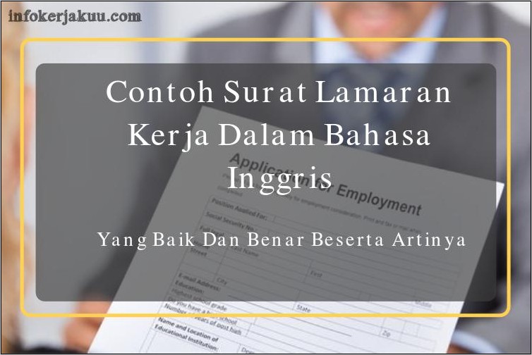 Contoh Iklan Surat Lamaran Kerja Dalam Bahasa Inggris Dan Artinya