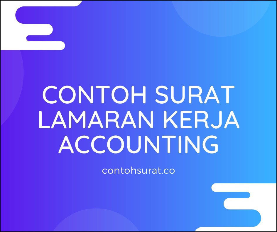 Contoh Surat Lamaran Accounting Dalam Bahasa Inggris