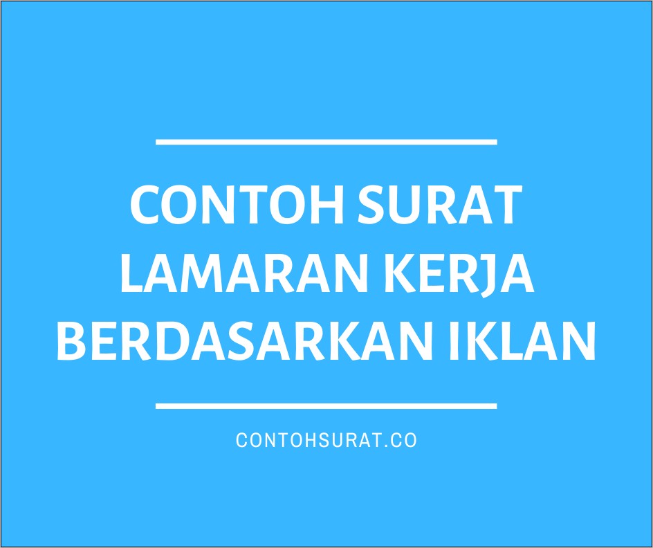 Contoh Surat Lamaran Pekerjaan Berdasarkan Iklan Koran