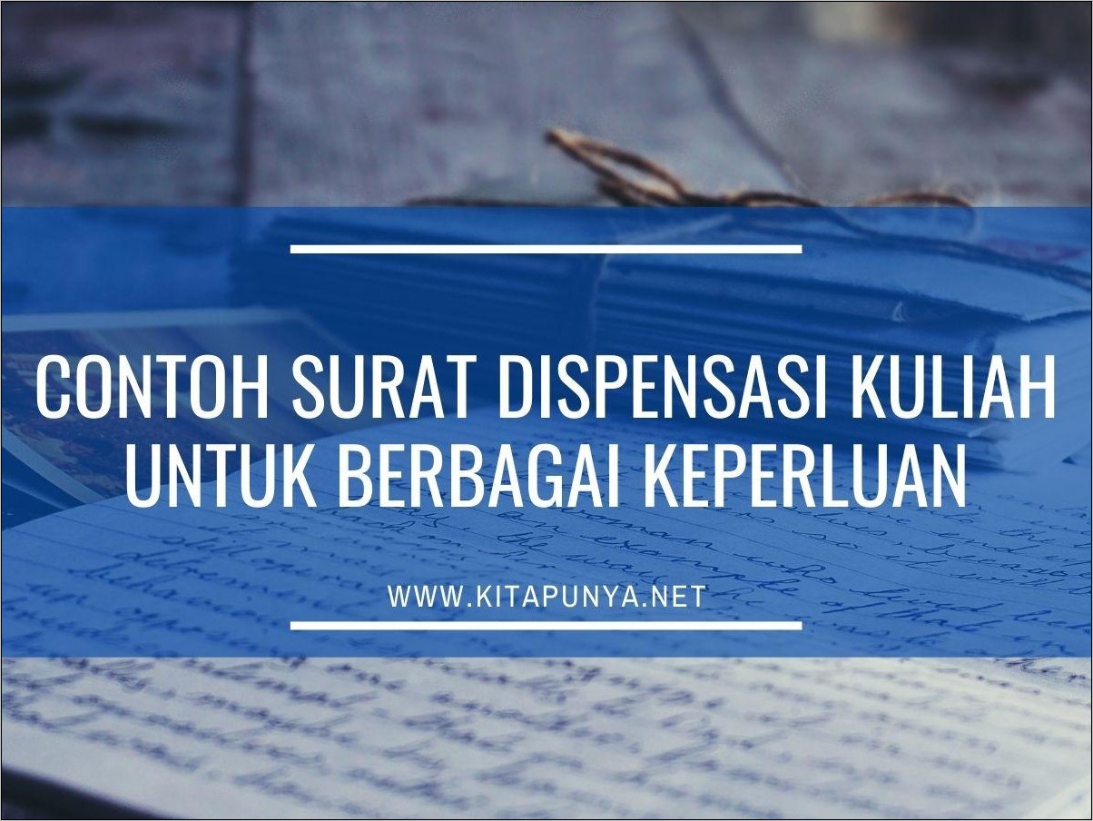 Contoh Surat Dispen Absensi Kuliah Karena Kerja