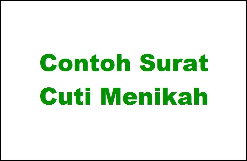 Contoh Surat Izin Kerja Menikah
