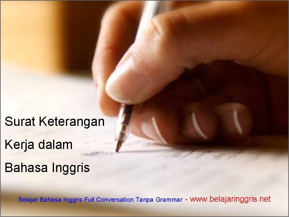 Contoh Surat Keterangan Kerja Dalam Bahasa Inggris Dan Terjemahannya