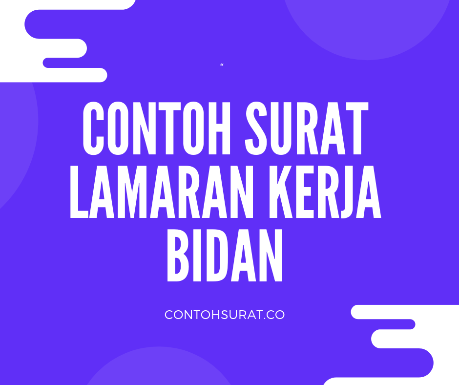 Contoh Surat Lamaran Kerja Bidan Di Pt