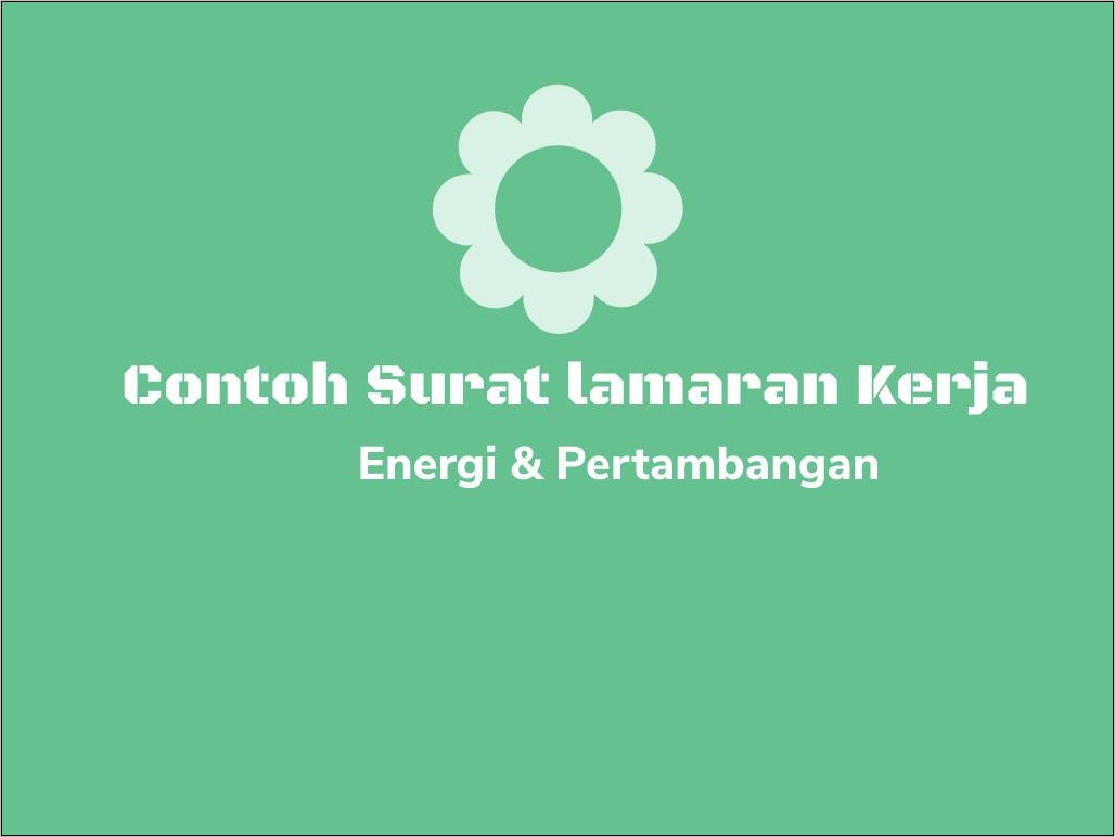 Contoh Surat Lamaran Kerja Di Perusahaan Batu Bara