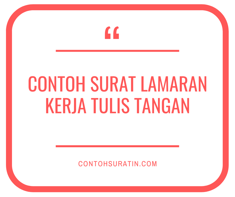 Contoh Surat Lamaran Kerja Tulis Tangan Singkat