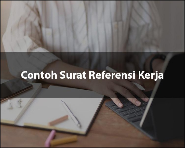 Contoh Surat Referensi Menangani Suatu Pekerjaan