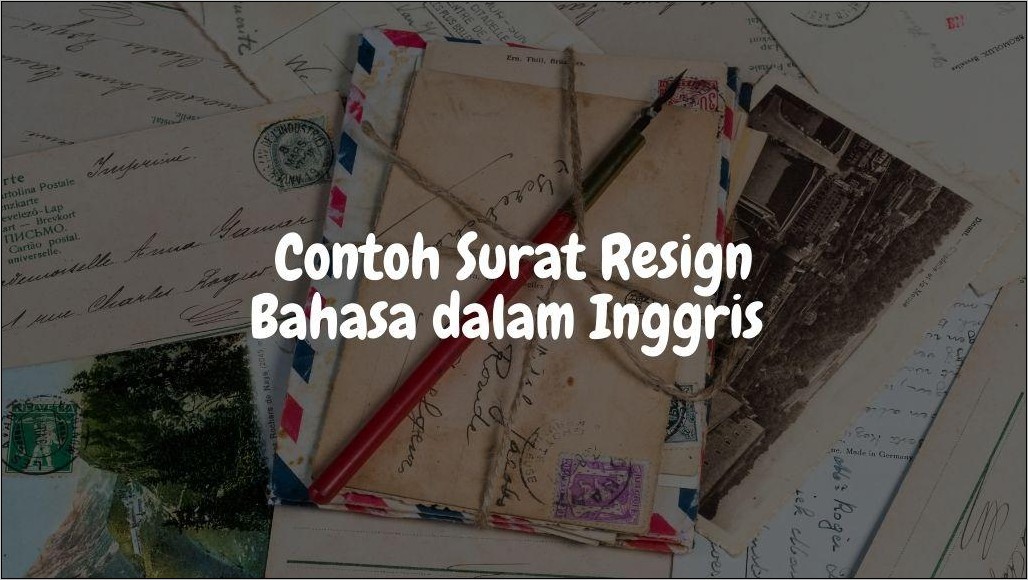 Contoh Surat Resign Bekerja Bahasa Inggris