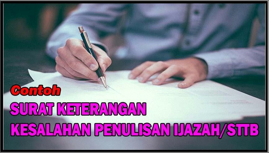 Contoh Surat Keterangan Salah Penulisan Ijazah Sma