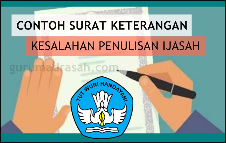 Contoh Surat Keterangan Salah Penulisan Nama Ayah Dalam Ijazah