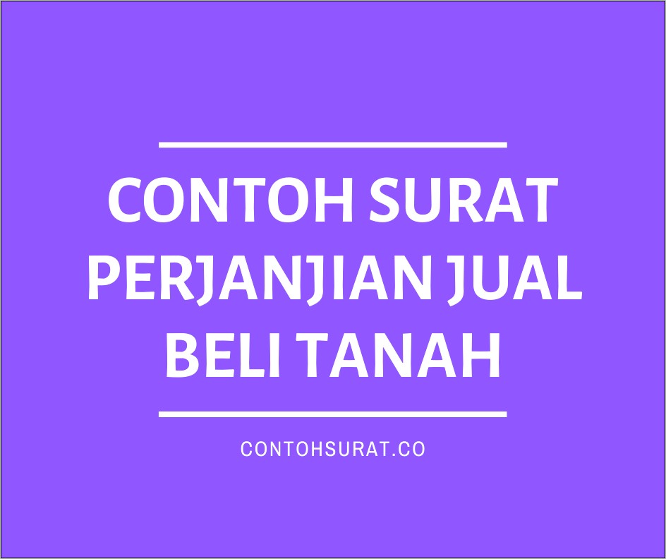 Contoh Surat Perjanjian Jual Beli Tanah Kembali Pdf