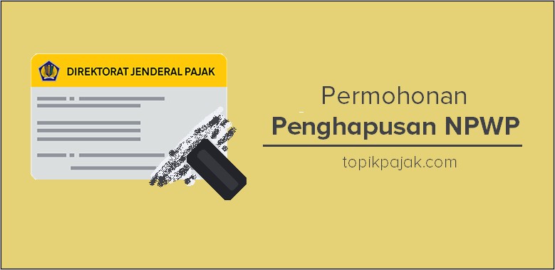 Contoh Surat Pernyataan Lembaga Pembubaran Npwp Untuk Lembaga