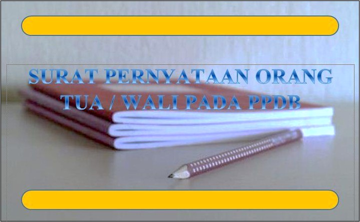 Contoh Surat Pernyataan Sebagai Wali Murid