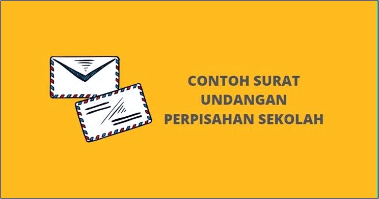 Contoh Surat Undangan Resmi Untuk Penamatan