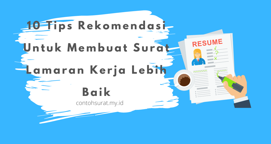 10 Tips Rekomendasi Untuk Membuat Surat Lamaran Kerja Lebih Baik