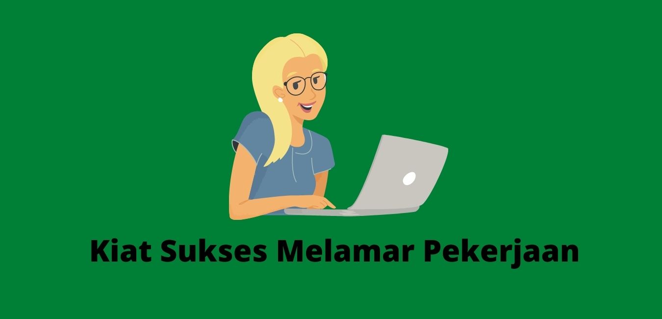 Kiat Sukses Melamar Pekerjaan