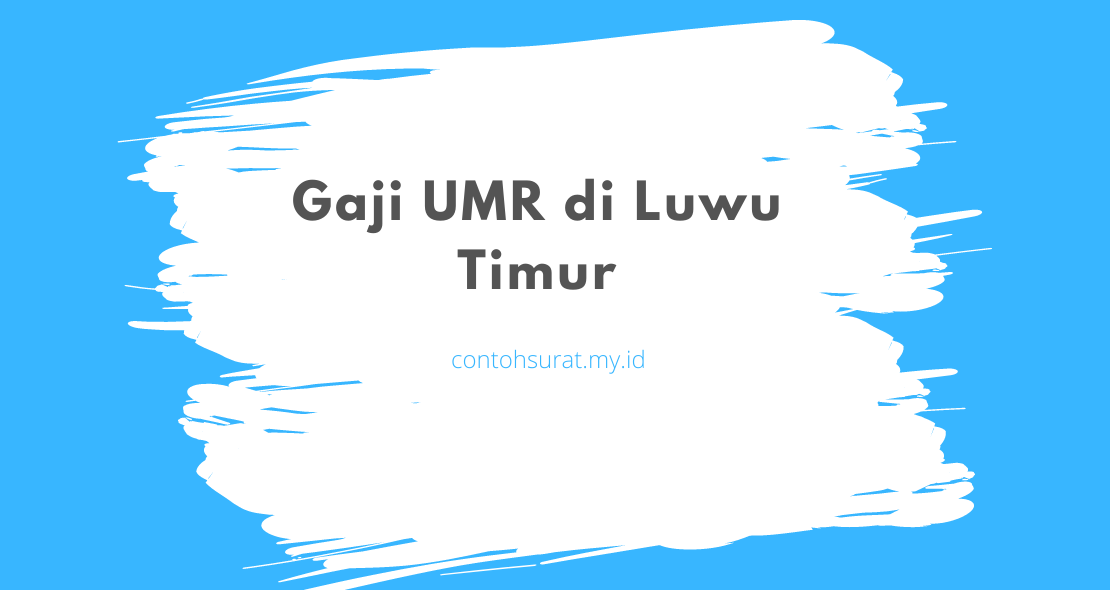 Gaji UMR di Luwu Timur