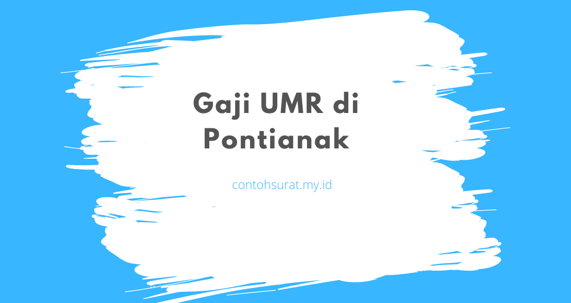 Gaji UMR di Pontianak