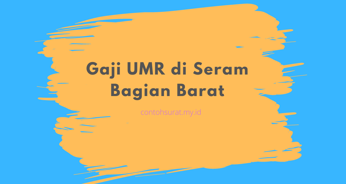 Gaji UMR di Seram Bagian Barat
