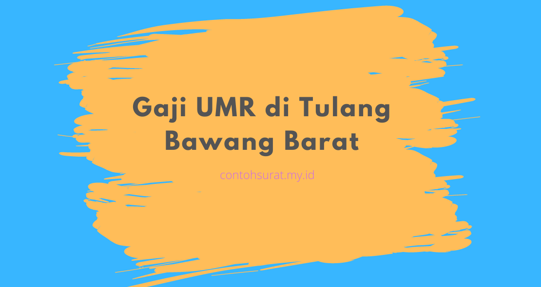 Gaji UMR di Tulang Bawang Barat