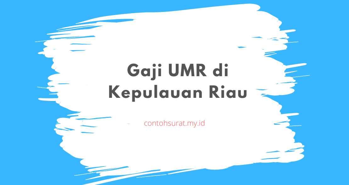 Gaji UMR di Kepulauan Riau