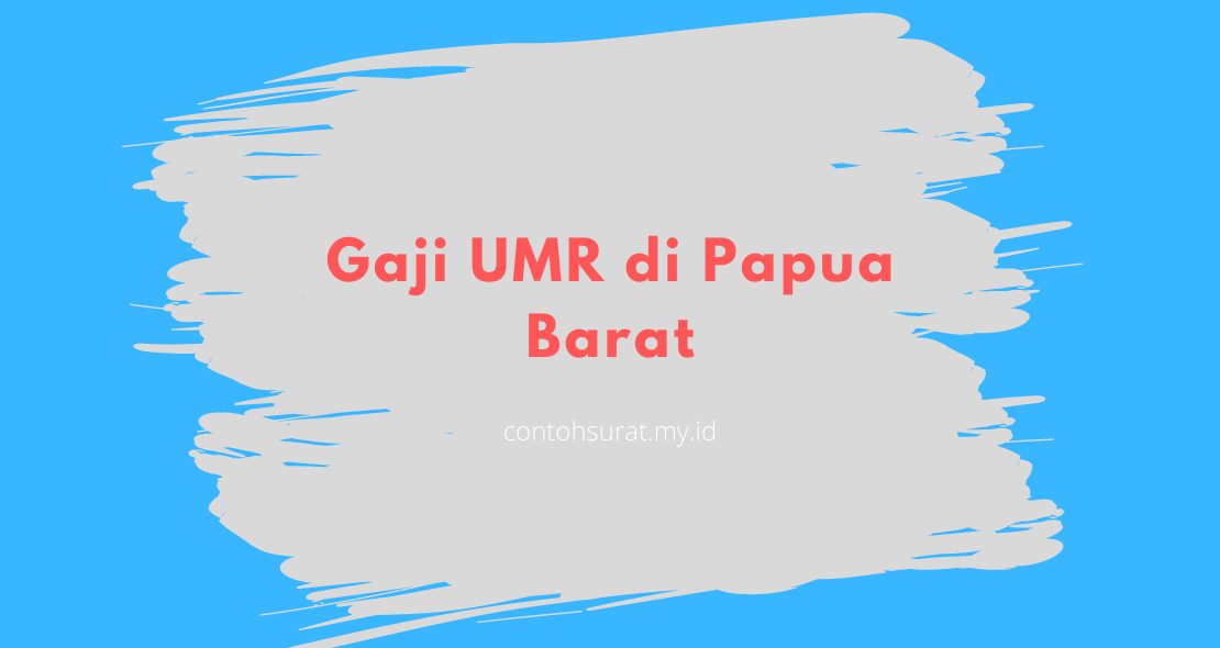 Gaji UMR di Papua Barat