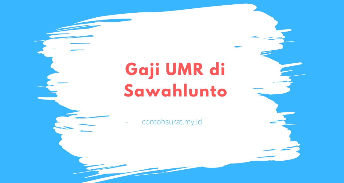 Gaji UMR di Sawahlunto