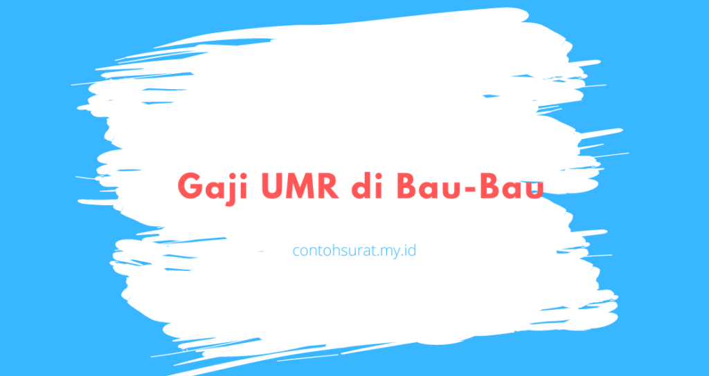 Gaji UMR di Bau-Bau