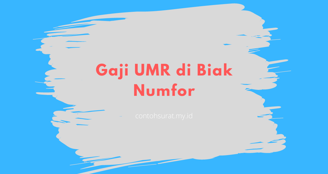 Gaji UMR di Biak Numfor