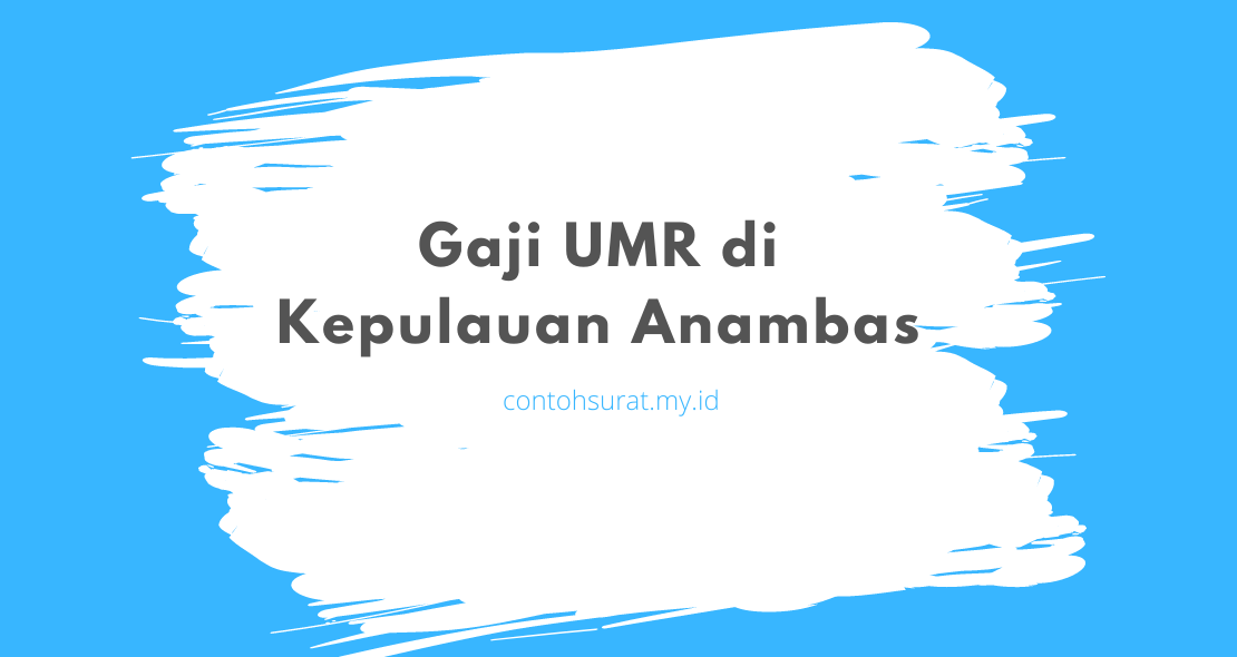 Gaji UMR di Kepulauan Anambas