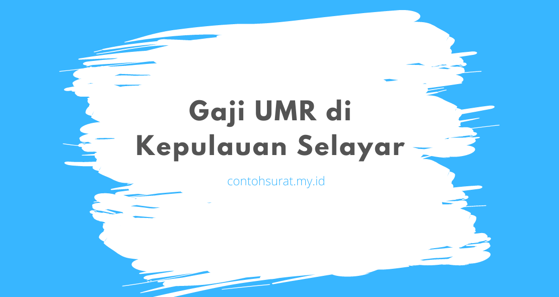 Gaji UMR di Kepulauan Selayar