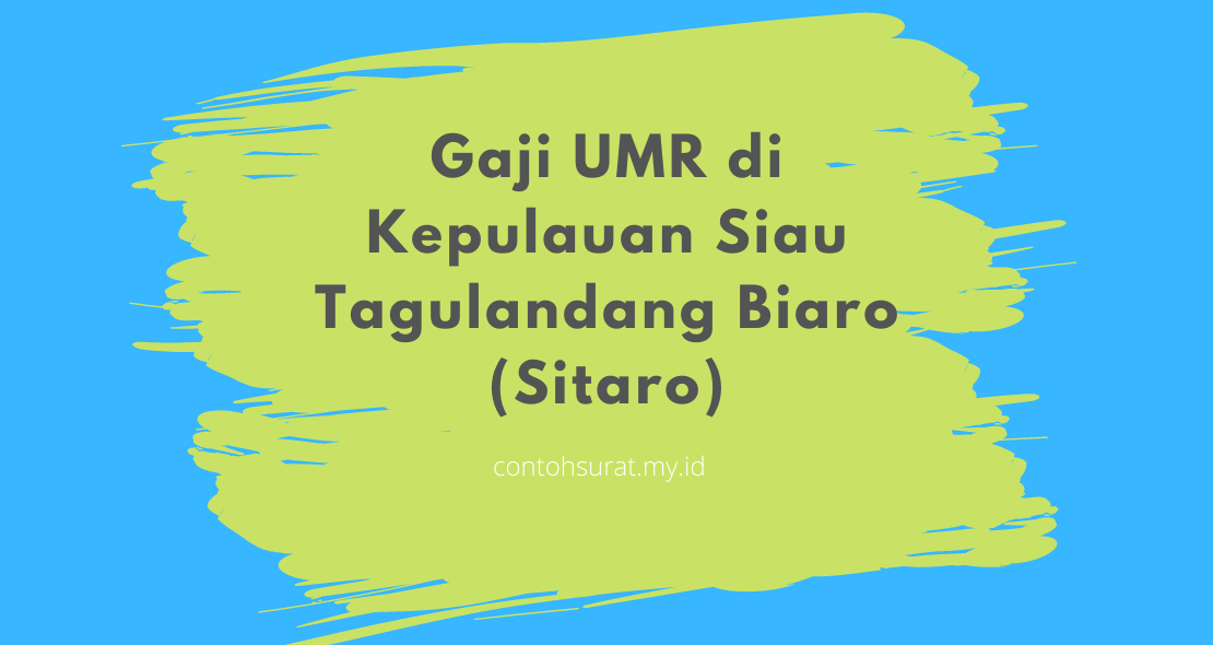Gaji UMR di Kepulauan Siau Tagulandang Biaro (Sitaro)