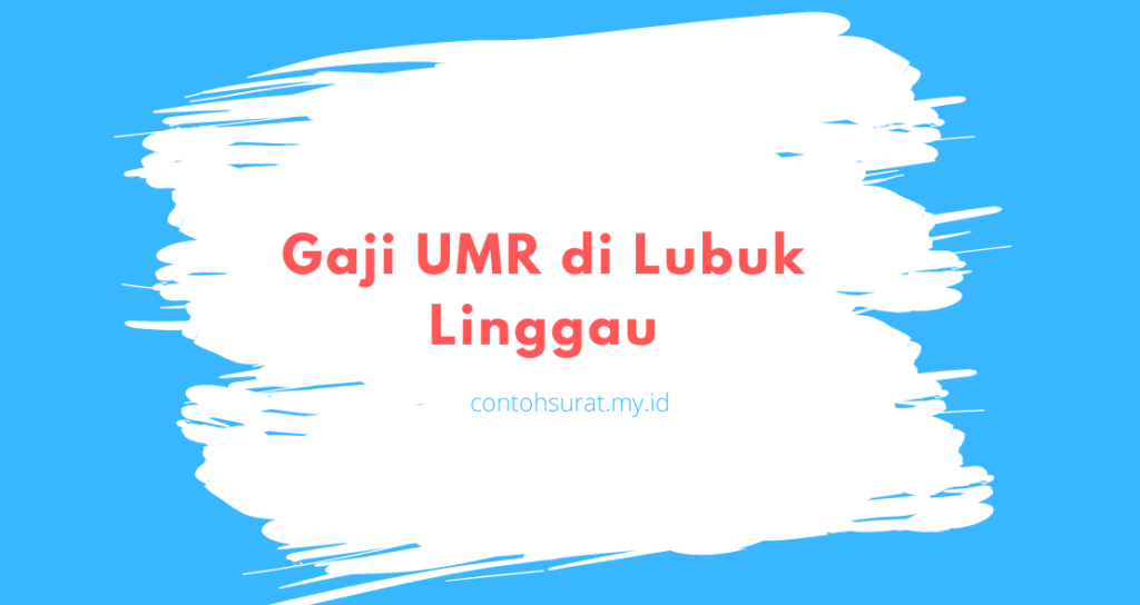 Gaji UMR di Lubuk Linggau