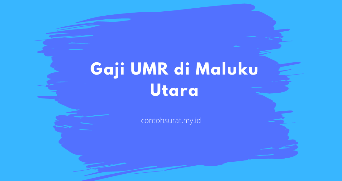 Gaji UMR di Maluku Utara