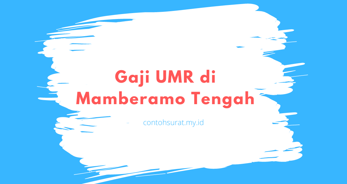 Gaji UMR di Mamberamo Tengah