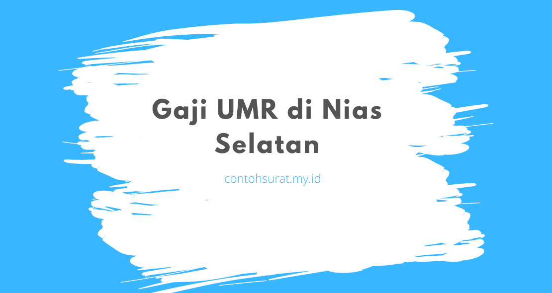 Gaji UMR di Nias Selatan