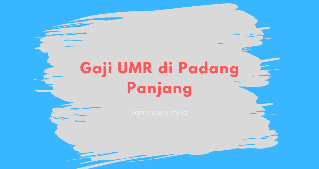 Gaji UMR di Padang Panjang