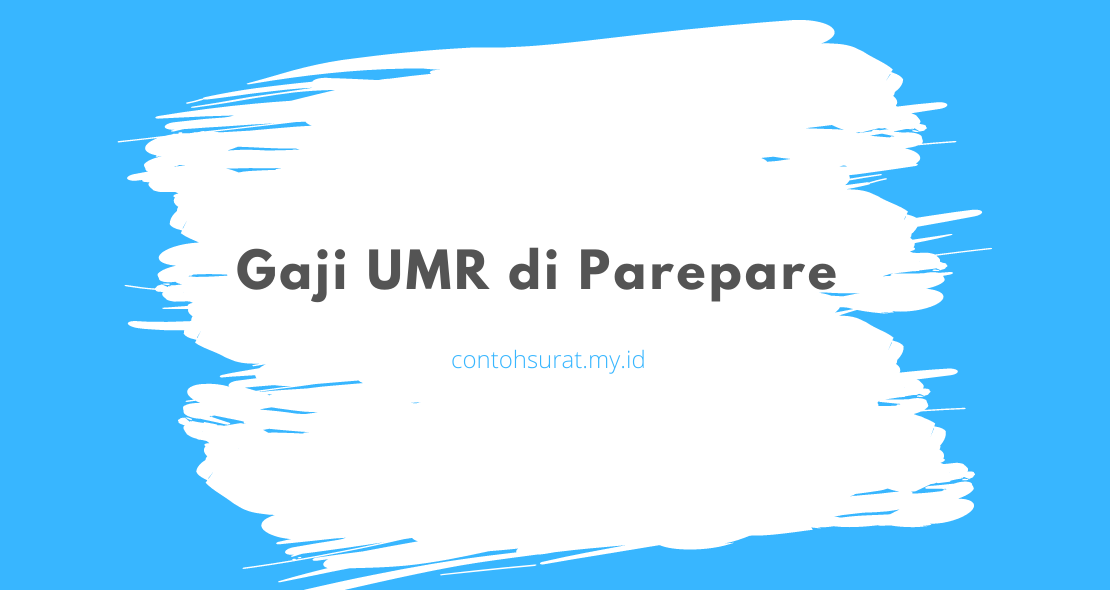 Gaji UMR di Parepare