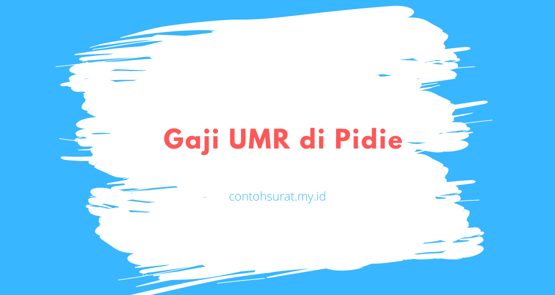 Gaji UMR di Pidie