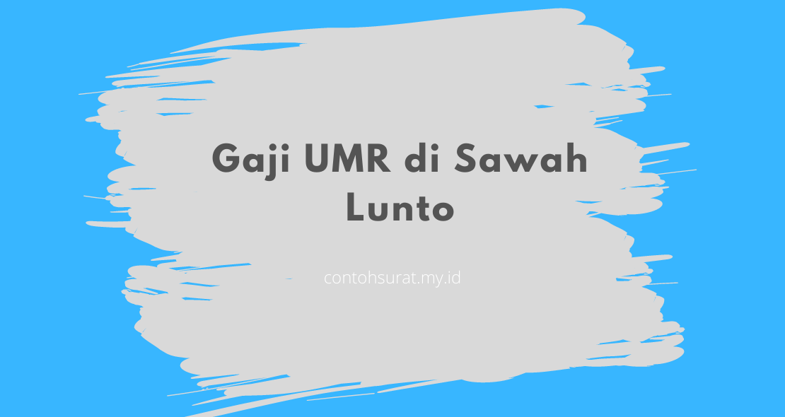 Gaji UMR di Sawah Lunto