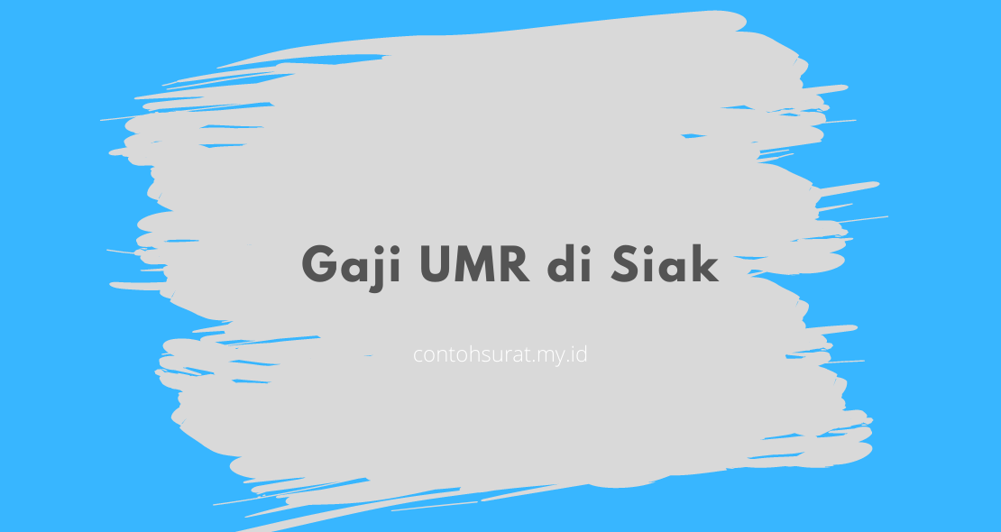 Gaji UMR di Siak