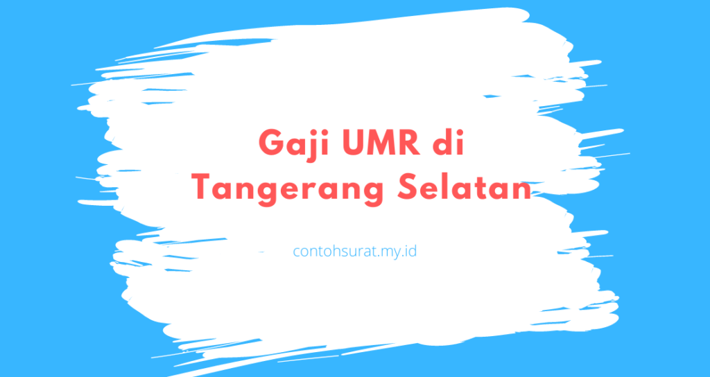 Gaji UMR di Tangerang Selatan