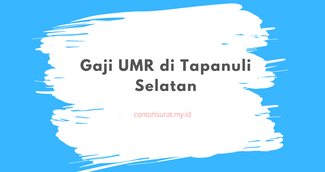 Gaji UMR di Tapanuli Selatan