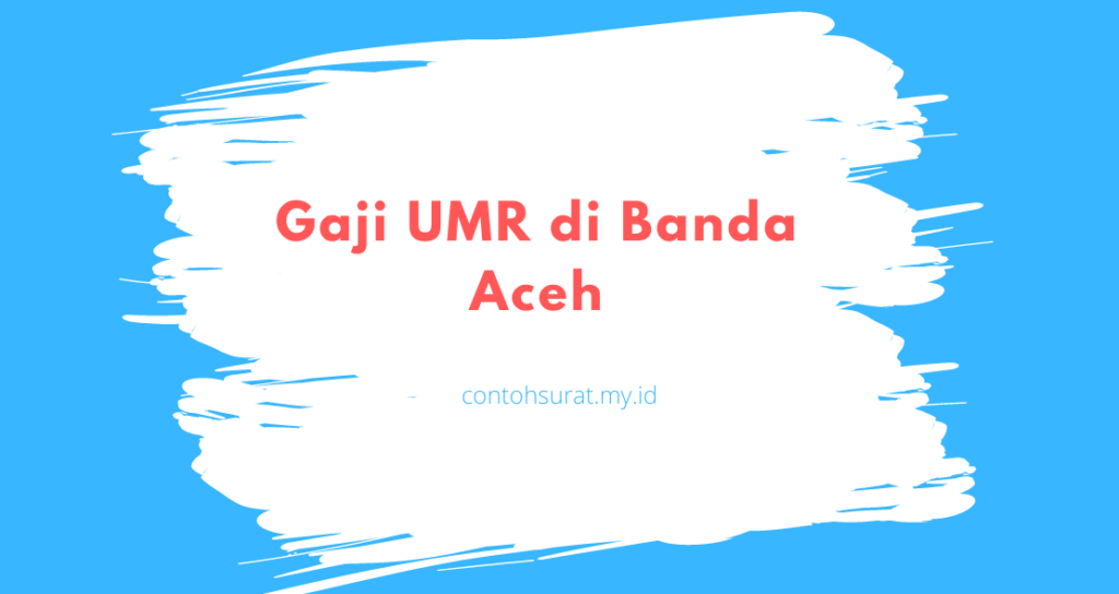 Gaji UMR di Banda Aceh