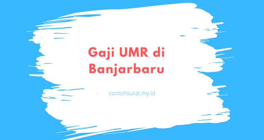 Gaji UMR di Banjarbaru