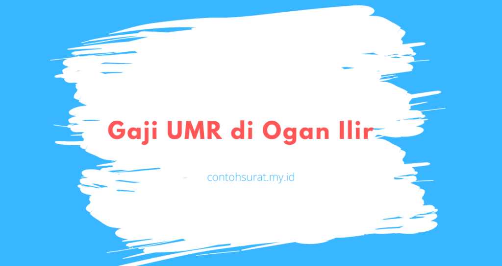 Gaji UMR di Ogan Ilir