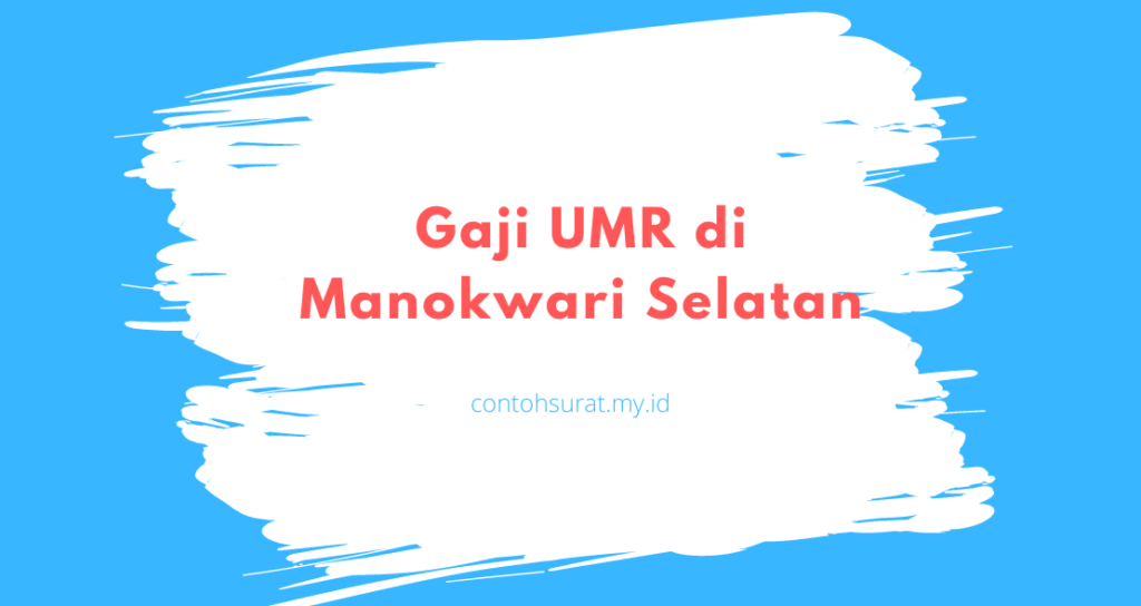 Gaji UMR di Manokwari Selatan