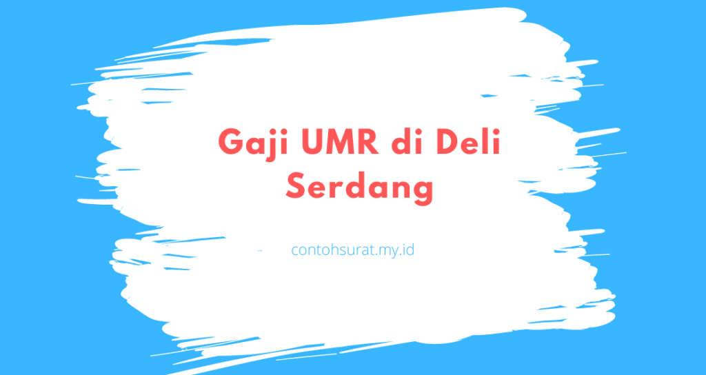 Gaji UMR di Deli Serdang