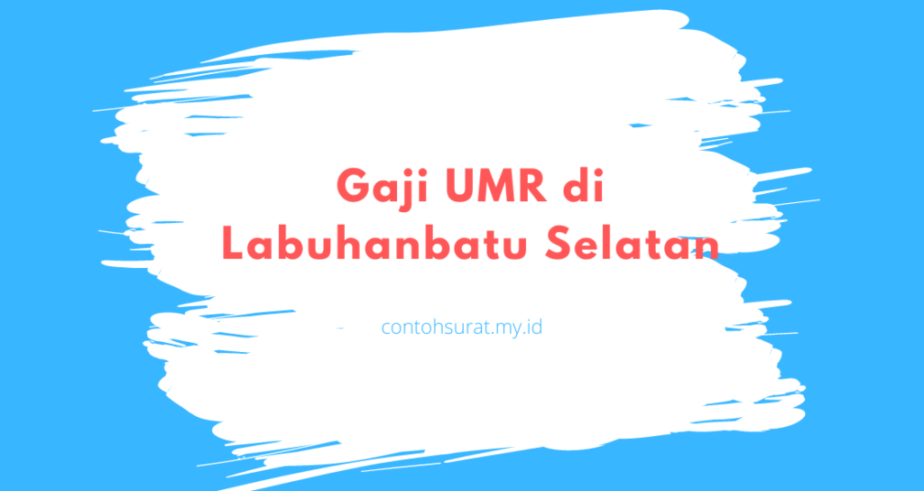 Gaji UMR di Labuhanbatu Selatan