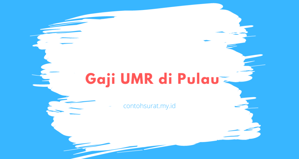 Gaji UMR di Pulau