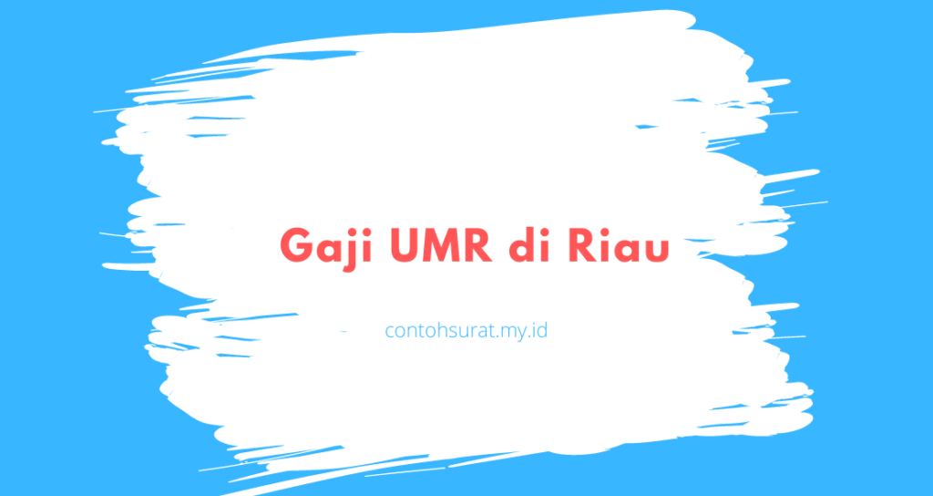 Gaji UMR di Riau